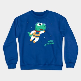 Funny dinosaur in space. Dinosaur in outer space Crewneck Sweatshirt